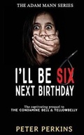 Cover: I'll Be Six Next Birthday - Ocean Reeve Publishing