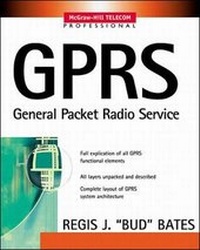 Enlarge image Cover: GPRS: GENERAL PACKET RADIO SERVICE - McGraw-Hill Professional