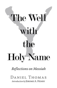Enlarge image Cover: The Well with the Holy Name - WestBow Press