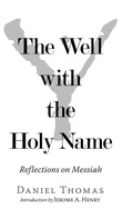 Cover: The Well with the Holy Name - Westbow Press