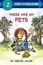 Cover: These Are My Pets - Random House Books for Young Readers