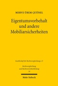 Bild: Eigentumsvorbehalt und andere Mobiliarsicherheiten - Mohr Siebeck