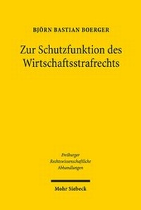 Abbildung von: Zur Schutzfunktion des Wirtschaftsstrafrechts - Mohr Siebeck