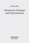 Cover: Monastische Theologie und Protestantismus - Mohr Siebeck