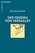 Abbildung von: Der Frieden von Versailles - C.H.BECK