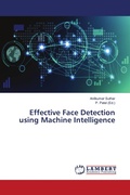 Cover: Effective Face Detection using Machine Intelligence - LAP Lambert Academic Publishing