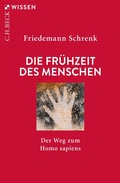 Cover: Die Fr&uuml;hzeit des Menschen - C.H.BECK