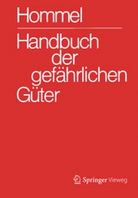 Bild: Handbuch der gefährlichen Güter. Gesamtwerk: Merkblätter 1-2966. Erläuterungen I und II. Transport- und Gefahrenklassen. Gruppenmerkblätter. Hommel interaktiv Update Einzelplatzversion 17.0 auf 18.0 - Springer Vieweg