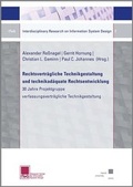Cover: Rechtsvertr&auml;gliche Technikgestaltung und technikad&auml;quate Rechtsentwicklung - Kassel University Press
