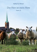 Cover: Der Herr ist mein Hirte - Agentur d. Rauhen Hauses