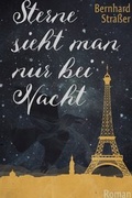 Cover: Sterne sieht man nur bei Nacht - epubli