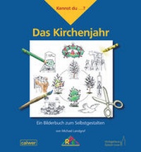 Abbildung von: Kennst du...? Das Kirchenjahr - Calwer