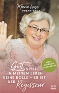Cover: Gott spielt in meinem Leben keine Rolle - er ist der Regisseur - R.Brockhaus