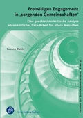 Cover: Freiwilliges Engagement in 'sorgenden Gemeinschaften' - Verlag Barbara Budrich