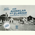 Cover: Von Aderklaa bis Zlabern - Edition Weinviertel / Edition Neue Wege / Regionalverlag.at
