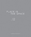 Cover: Place Is the Space - Contemporary Art Museum St Louis