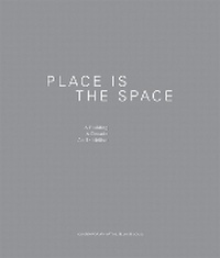 Enlarge image Cover: Place Is the Space - Contemporary Art Museum St Louis