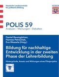 Cover: Bildung f&uuml;r nachhaltige Entwicklung in der zweiten Phase der Lehrerbildung - Hessische Landeszentrale f. polit. Bild.