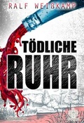 Cover: T&ouml;dliche Ruhr - Franzius Verlag GmbH