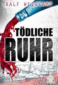 Enlarge image Cover: Tödliche Ruhr - Franzius Verlag GmbH