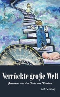 Enlarge image Cover: Verrückte große Welt - net-Verlag
