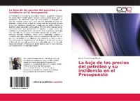 Abbildung von: La baja de los precios del petroleo y su incidencia en el Presupuesto - Editorial Academica Espanola