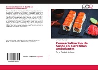 Abbildung von: Comercializacion de Sushi en carretillas ambulantes - Editorial Academica Espanola