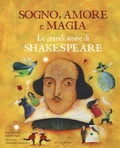 Cover: Sogno, amore e magia. Le grandi storie di Shakespeare - Le MadrePerle;Arka