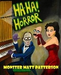 Cover: Ha-Ha! Horror - Mystery & Horror, LLC