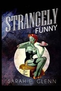 Cover: Strangely Funny - Mystery & Horror, LLC
