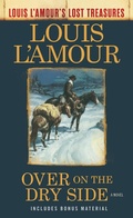 Cover: Over on the Dry Side (Louis L'Amour's Lost Treasures) - Bantam Books
