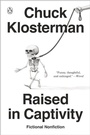 Cover: Raised in Captivity - Penguin Books