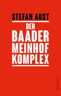Abbildung von: Der Baader-Meinhof-Komplex - Piper