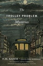 Cover: The Trolley Problem Mysteries - Oxford University Press Inc