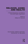 Cover: Religion, Aging and Health - Routledge