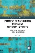 Cover: Patterns of Nationhood and Saving the State in Turkey - Routledge