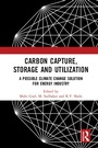 Cover: Carbon Capture, Storage and Utilization - CRC Press