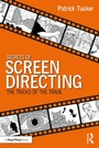 Cover: Secrets of Screen Directing - Routledge