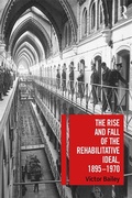 Bild: The Rise and Fall of the Rehabilitative Ideal, 1895-1970 - Routledge