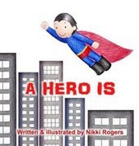 Enlarge image Cover: A Hero Is - Created To Be