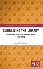 Cover: Globalizing the Library - Routledge