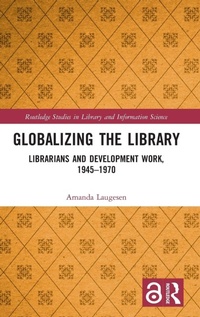 Enlarge image Cover: Globalizing the Library - Routledge