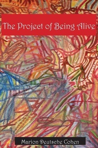 Enlarge image Cover: The Project of Being Alive - Summerfield Publishing/New Plains Press