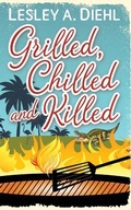 Cover: Grilled, Chilled and Killed - Creekside Publishing