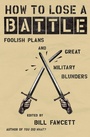 Cover: How to Lose a Battle - William Morrow Paperbacks