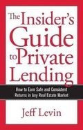 Cover: The Insider's Guide to Private Lending - Private Lending Publications
