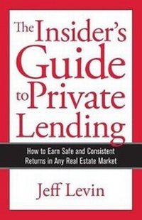 Enlarge image Cover: The Insider's Guide to Private Lending - Private Lending Publications