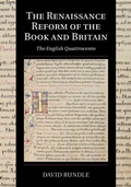 Cover: The Renaissance Reform of the Book and Britain - Cambridge University Press