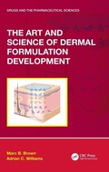 Cover: The Art and Science of Dermal Formulation Development - CRC Press