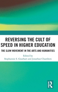Enlarge image Cover: Reversing the Cult of Speed in Higher Education - Routledge